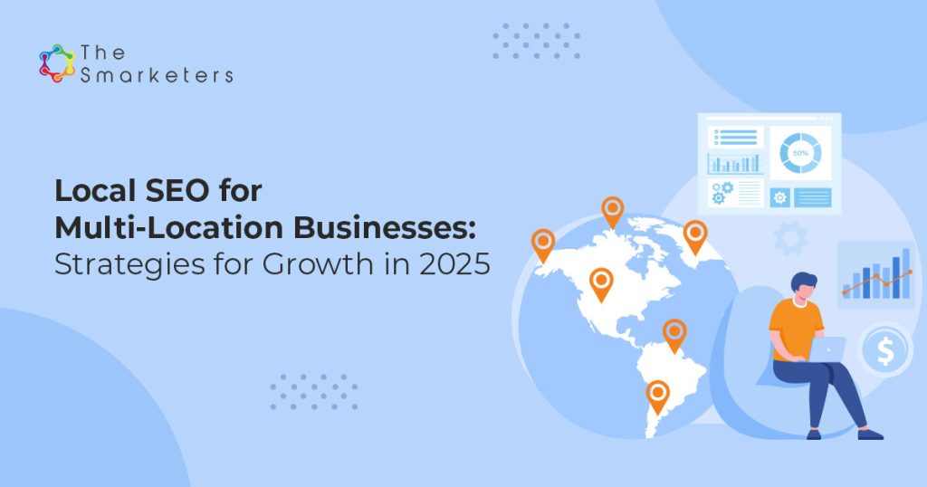 Local SEO strategies for multi-location businesses